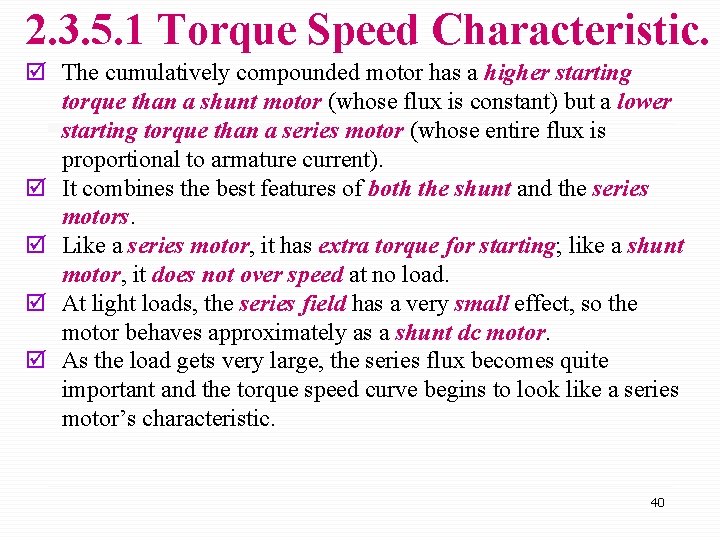 2. 3. 5. 1 Torque Speed Characteristic. þ The cumulatively compounded motor has a