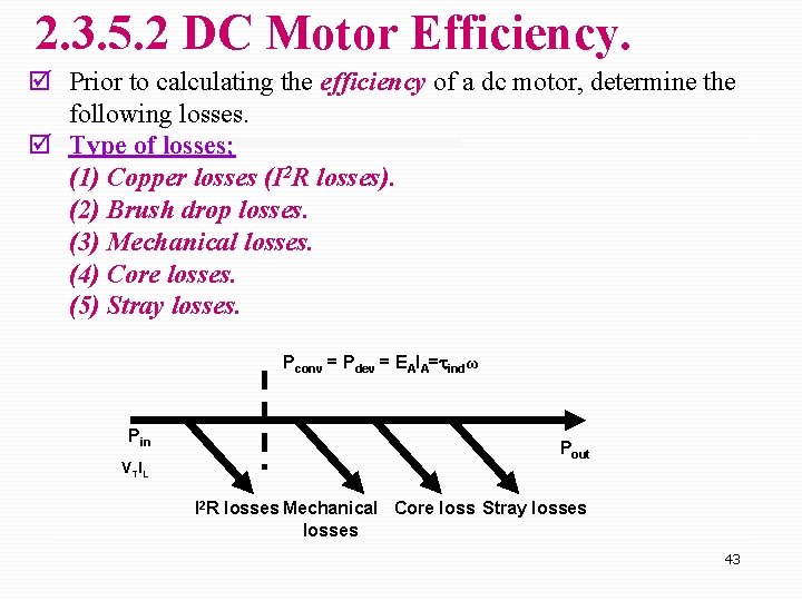 2. 3. 5. 2 DC Motor Efficiency. þ Prior to calculating the efficiency of