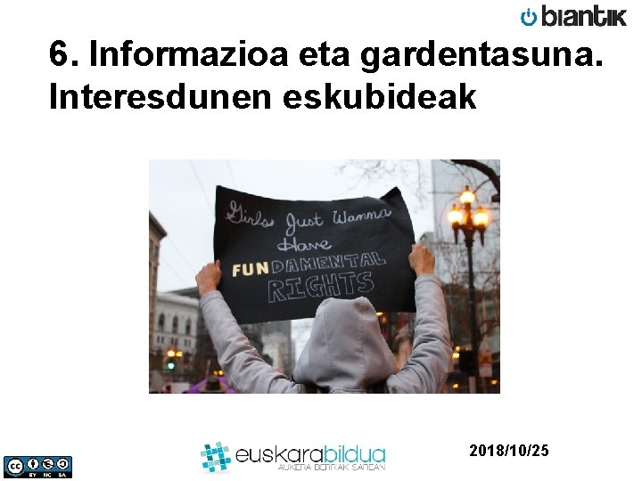 6. Informazioa eta gardentasuna. Interesdunen eskubideak 2018/10/25 