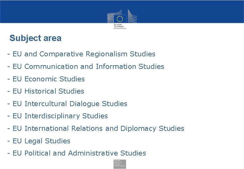 Subject area - EU and Comparative Regionalism Studies - EU Communication and Information Studies