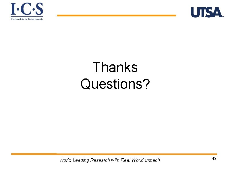 Thanks Questions? World-Leading Research with Real-World Impact! 49 