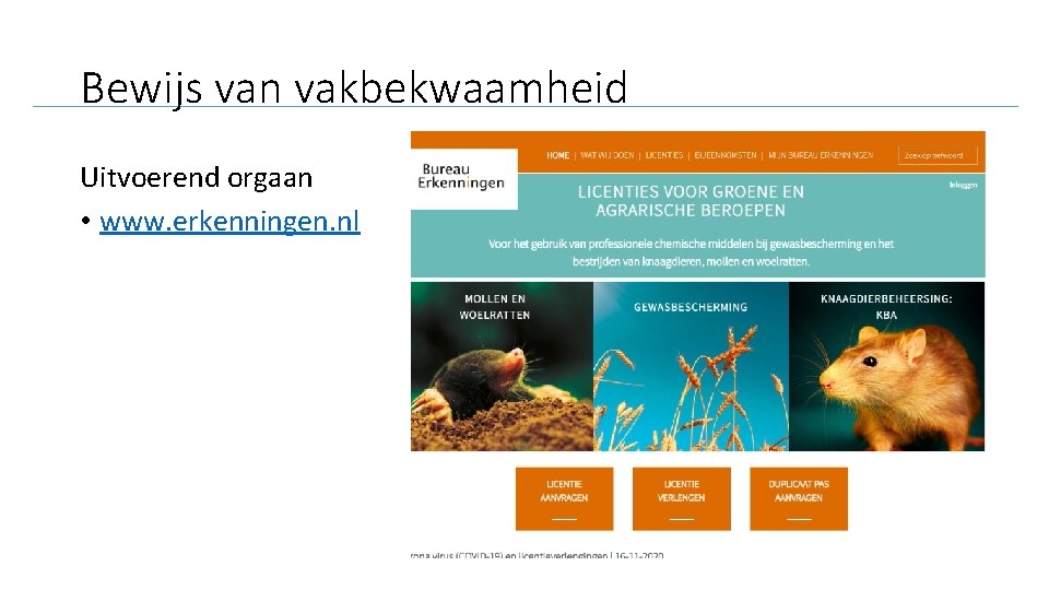 Bewijs van vakbekwaamheid Uitvoerend orgaan • www. erkenningen. nl 