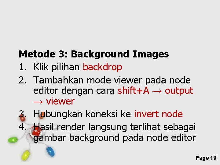 Metode 3: Background Images 1. Klik pilihan backdrop 2. Tambahkan mode viewer pada node