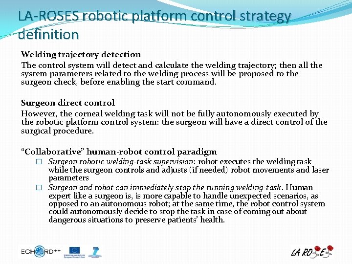 LA-ROSES robotic platform control strategy definition Welding trajectory detection The control system will detect