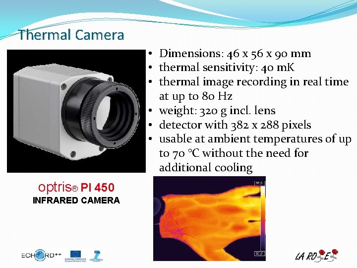 Thermal Camera • Dimensions: 46 x 56 x 90 mm • thermal sensitivity: 40