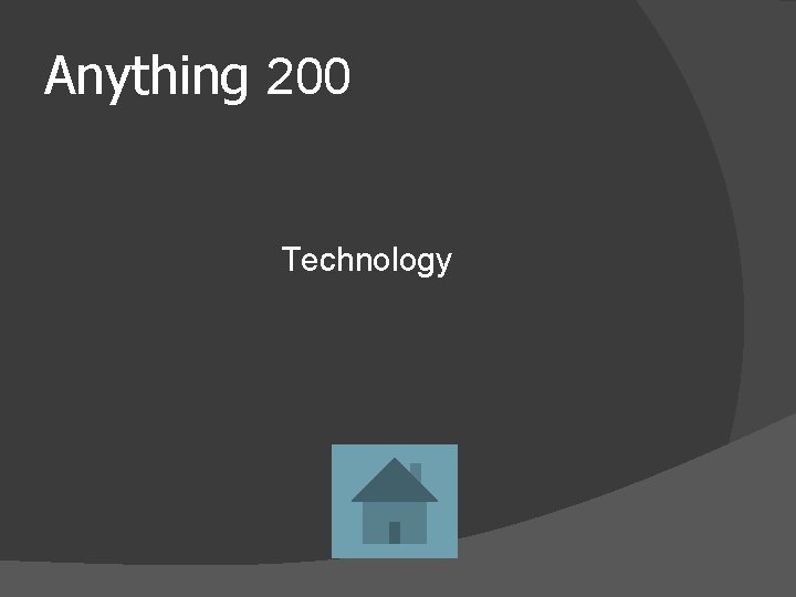Anything 200 Technology 