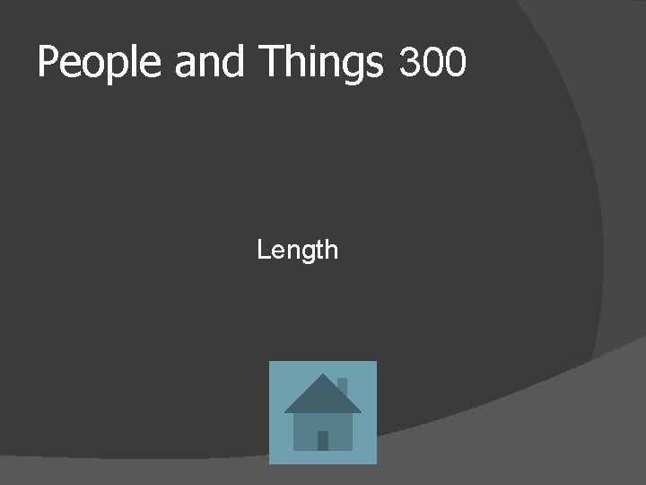 People and Things 300 Length 