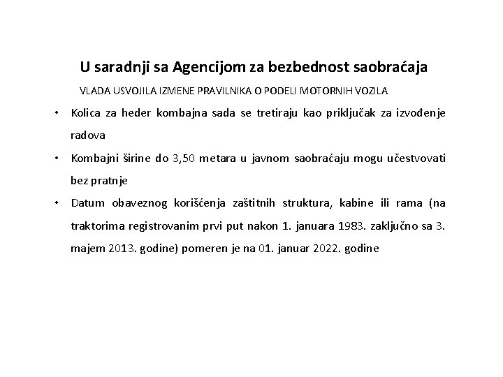 U saradnji sa Agencijom za bezbednost saobraćaja VLADA USVOJILA IZMENE PRAVILNIKA O PODELI MOTORNIH