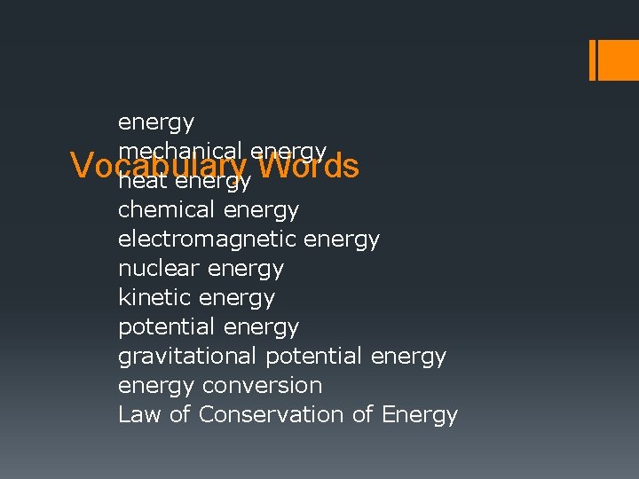 energy mechanical energy heat energy chemical energy electromagnetic energy nuclear energy kinetic energy potential