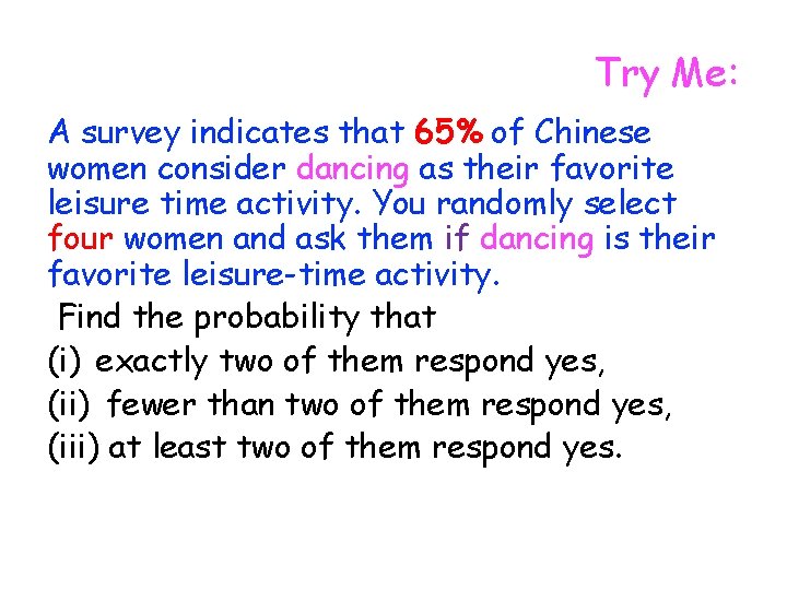 Try Me: A survey indicates that 65% of Chinese women consider dancing as their