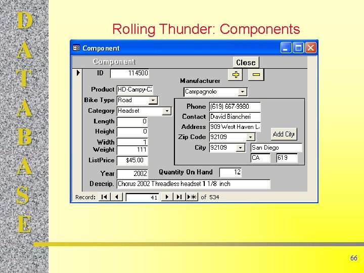 D A T A B A S E Rolling Thunder: Components 66 