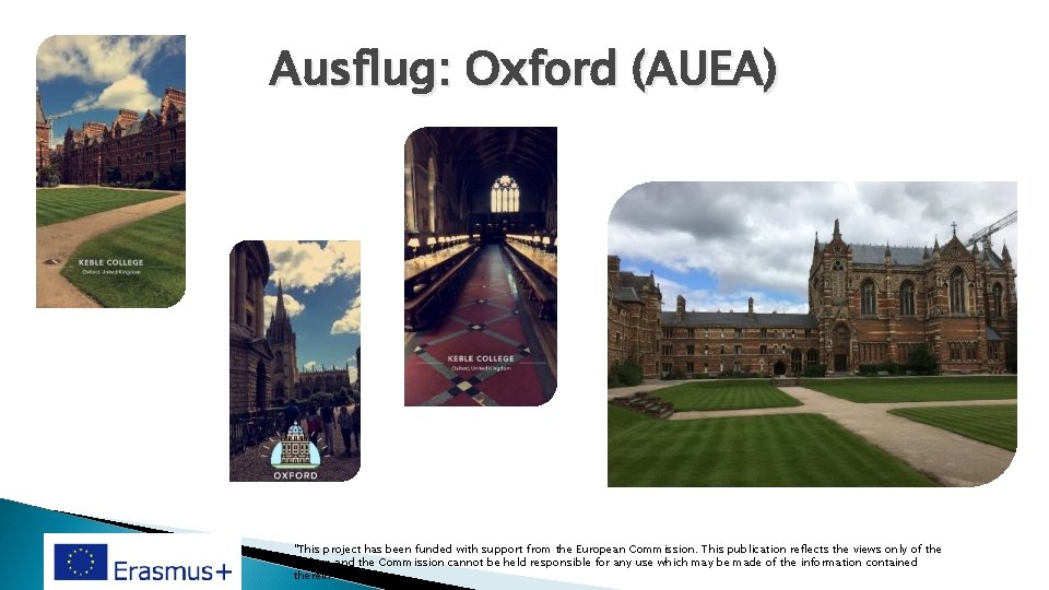 Ausflug: Oxford (AUEA) "This project has been funded with support from the European Commission.