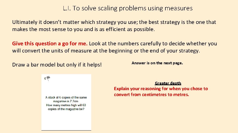 L. I. To solve scaling problems using measures Ultimately it doesn’t matter which strategy