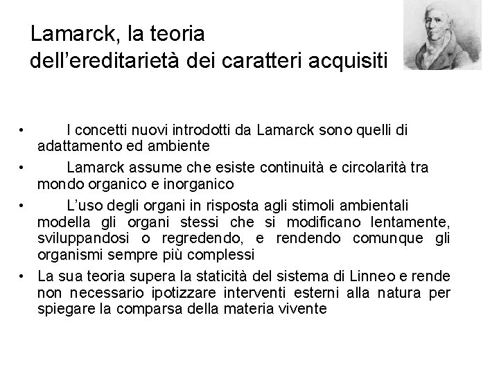 Lamarck, la teoria dell’ereditarietà dei caratteri acquisiti • I concetti nuovi introdotti da Lamarck