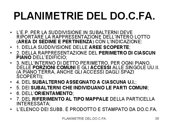 PLANIMETRIE DEL DO. C. FA. • L’E. P. PER LA SUDDIVISIONE IN SUBALTERNI DEVE