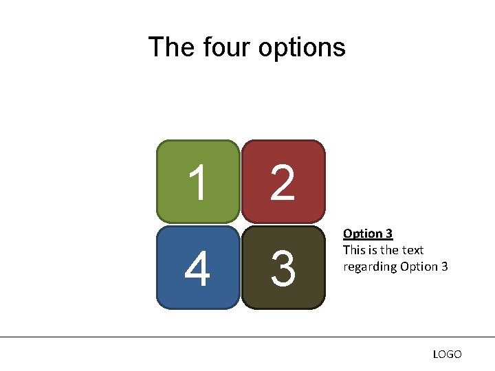 The four options 1 4 2 3 Option 3 This is the text regarding