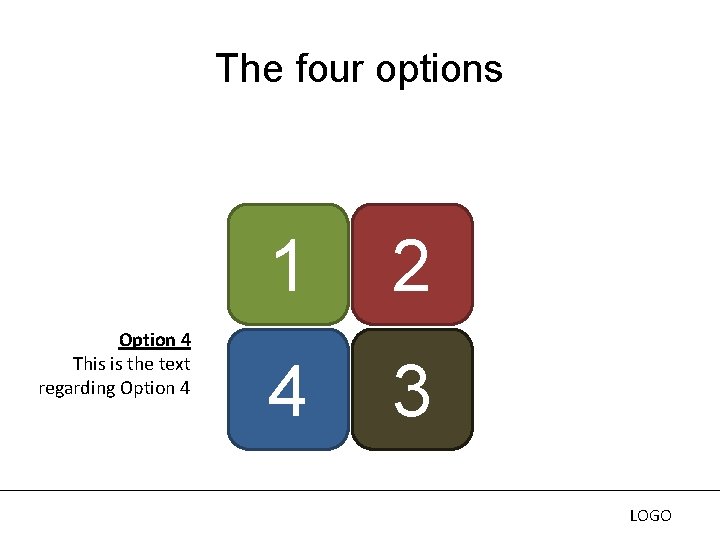 The four options Option 4 This is the text regarding Option 4 1 2