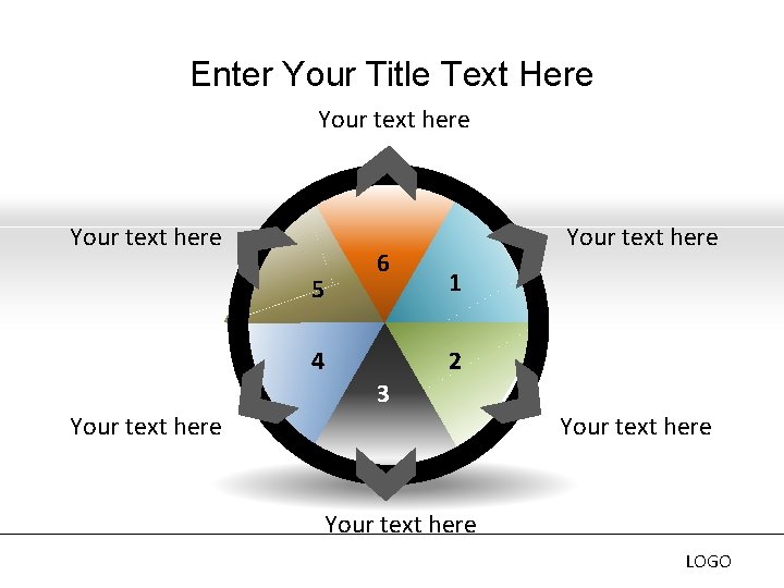 Enter Your Title Text Here Your text here 5 6 4 Your text here