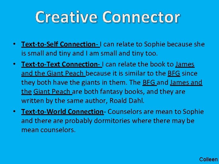Creative Connector • Text-to-Self Connection- I can relate to Sophie because she is small