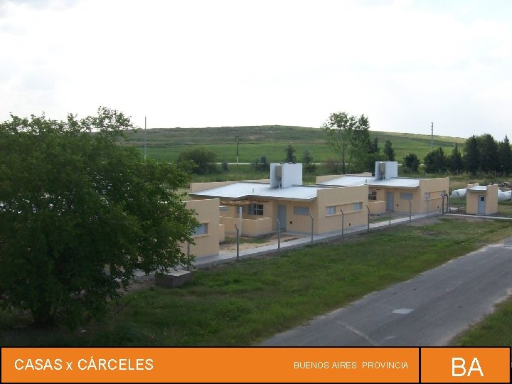 CASAS x CÁRCELES BUENOS AIRES PROVINCIA BA 