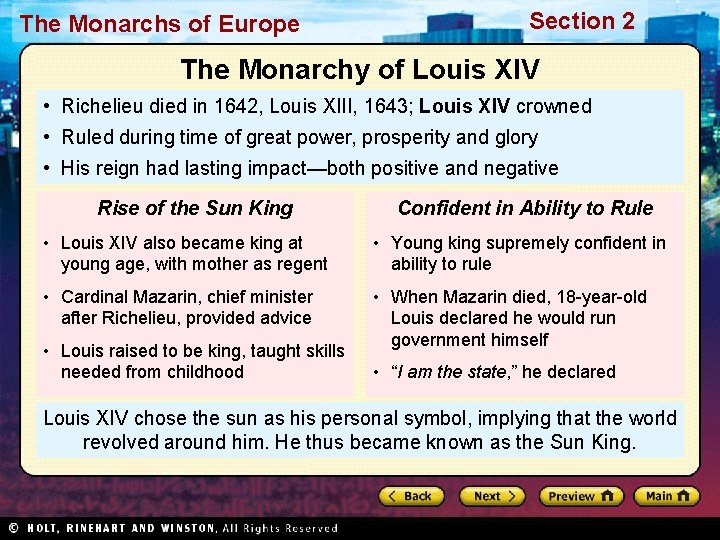 The Monarchs of Europe Section 2 The Monarchy of Louis XIV • Richelieu died
