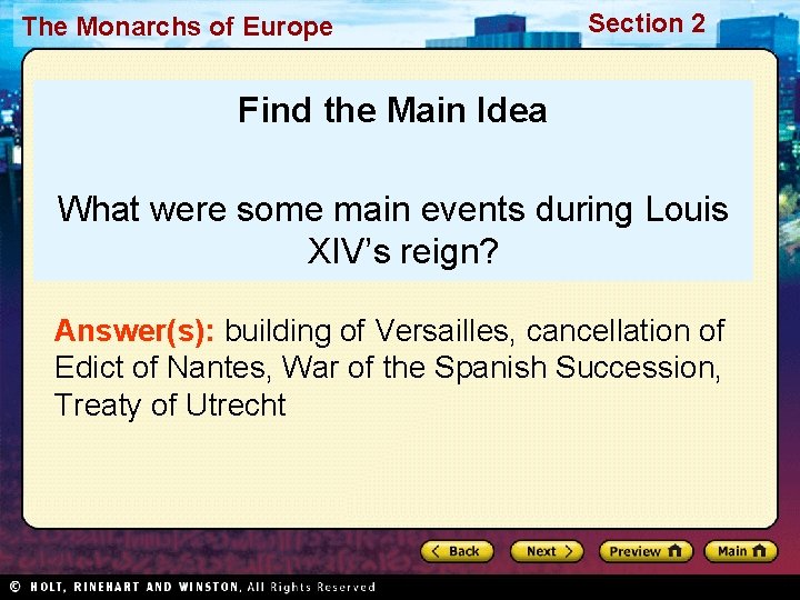 The Monarchs of Europe Section 2 Find the Main Idea What were some main