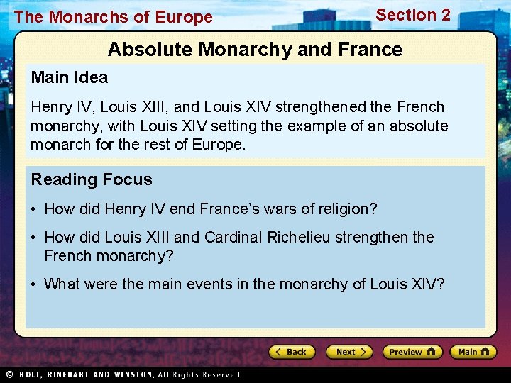 The Monarchs of Europe Section 2 Absolute Monarchy and France Main Idea Henry IV,