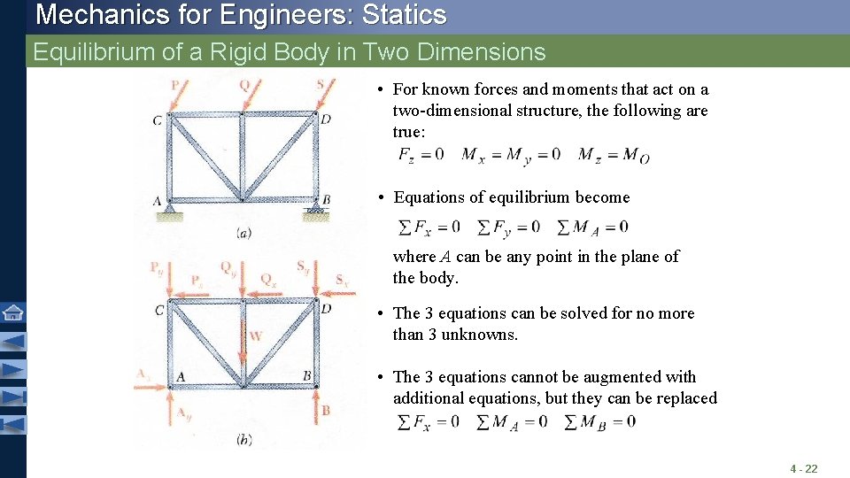Mechanics for Engineers: Statics Equilibrium of a Rigid Body in Two Dimensions • For Mechanics for Engineers: Statics Equilibrium of a Rigid Body in Two Dimensions • For