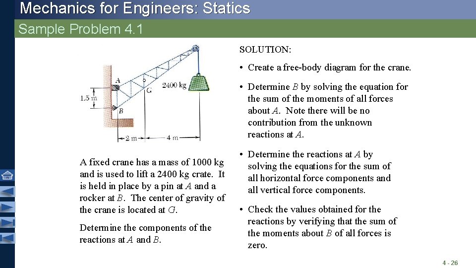 Mechanics for Engineers: Statics Sample Problem 4. 1 SOLUTION: • Create a free-body diagram Mechanics for Engineers: Statics Sample Problem 4. 1 SOLUTION: • Create a free-body diagram