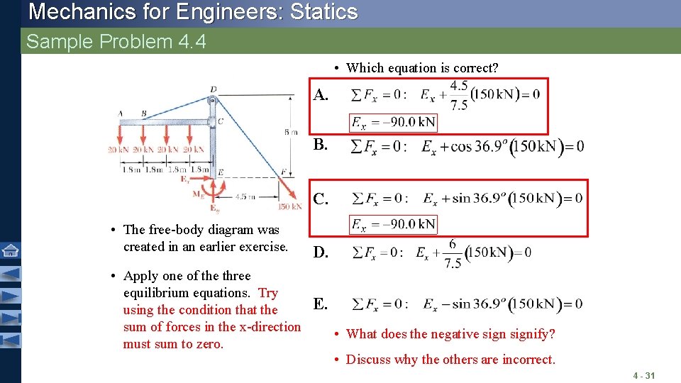 Mechanics for Engineers: Statics Sample Problem 4. 4 • Which equation is correct? A. Mechanics for Engineers: Statics Sample Problem 4. 4 • Which equation is correct? A.