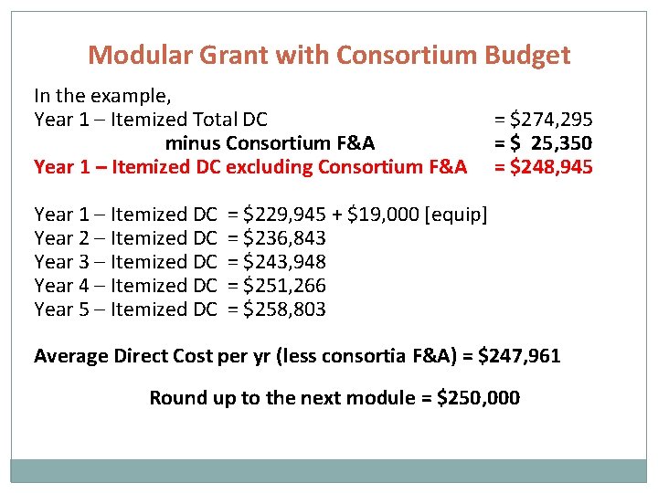 Modular Grant with Consortium Budget In the example, Year 1 – Itemized Total DC