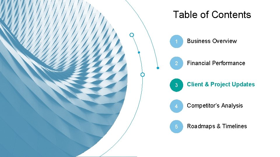 Table of Contents 1 Business Overview 2 Financial Performance 3 Client & Project Updates