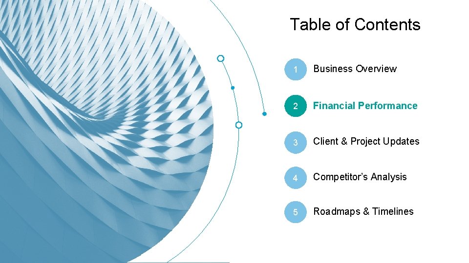 Table of Contents 1 Business Overview 2 Financial Performance 3 Client & Project Updates