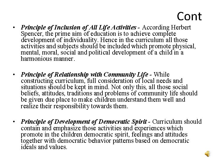 Cont • Principle of Inclusion of All Life Activities - According Herbert Spencer, the Cont • Principle of Inclusion of All Life Activities - According Herbert Spencer, the