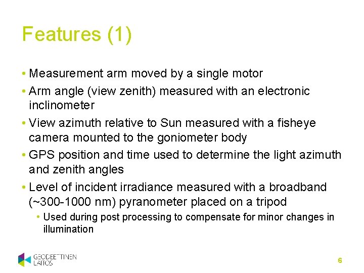 Features (1) • Measurement arm moved by a single motor • Arm angle (view