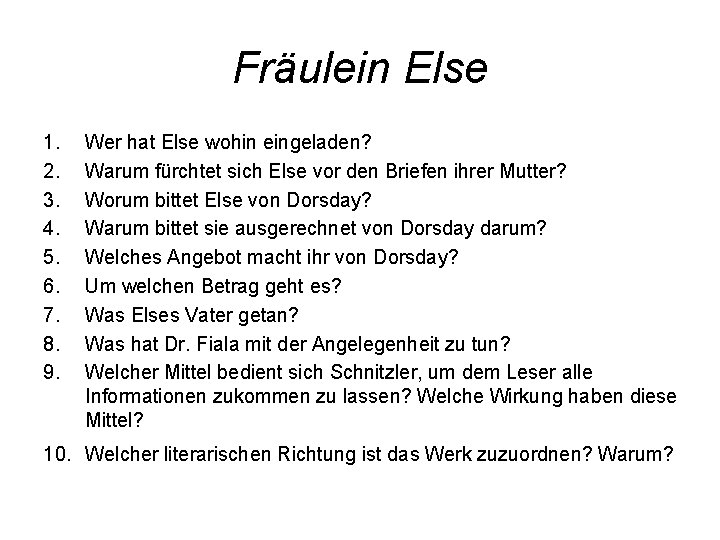Fräulein Else 1. 2. 3. 4. 5. 6. 7. 8. 9. Wer hat Else