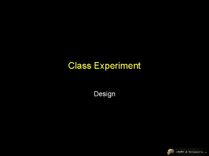 Class Experiment Design 