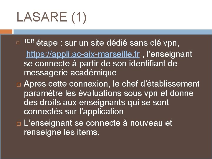 LASARE (1) 1 ER étape : sur un site dédié sans clé vpn, https: