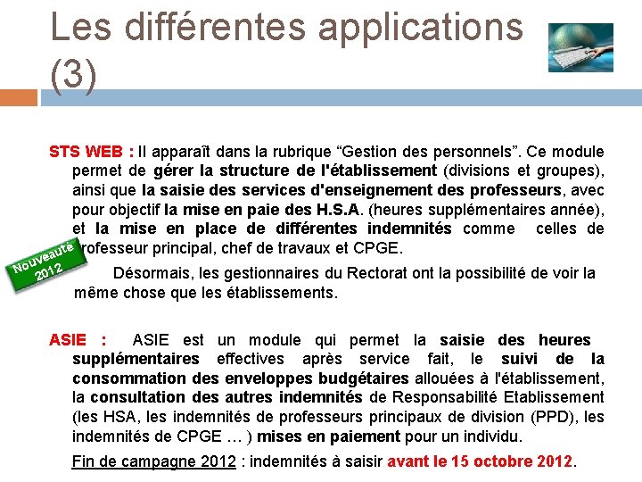 Les différentes applications (3) STS WEB : Il apparaît dans la rubrique “Gestion des