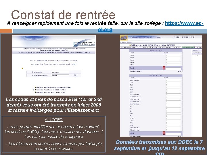 Constat de rentrée A renseigner rapidement une fois la rentrée faite, sur le site