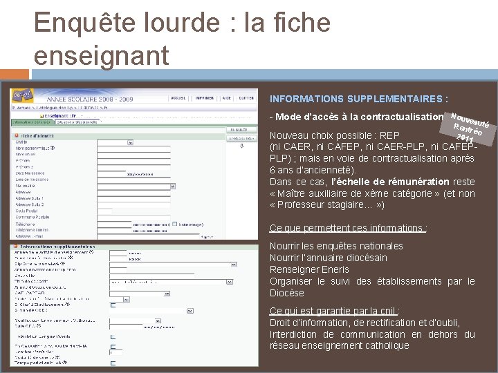 Enquête lourde : la fiche enseignant INFORMATIONS SUPPLEMENTAIRES : - Mode d’accès à la