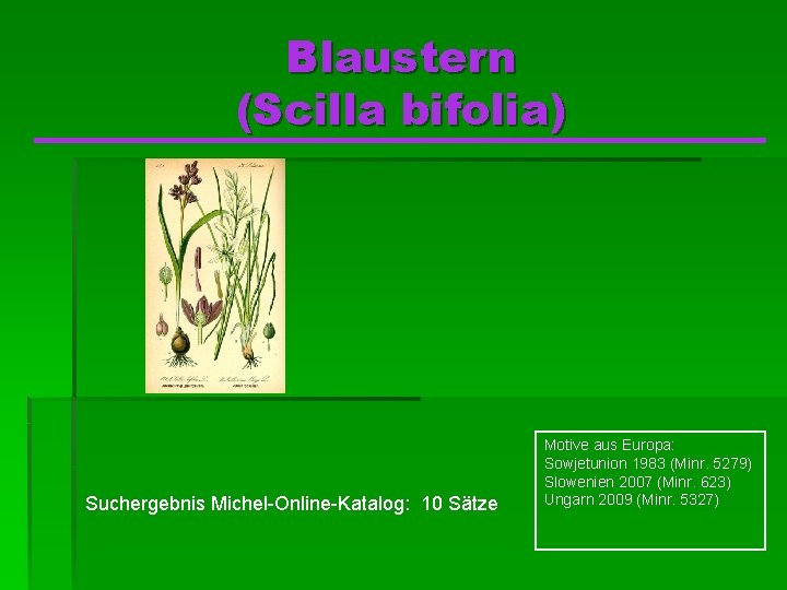 Blaustern (Scilla bifolia) Suchergebnis Michel-Online-Katalog: 10 Sätze Motive aus Europa: Sowjetunion 1983 (Minr. 5279)