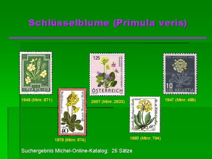 Schlüsselblume (Primula veris) 1948 (Minr. 871) 1947 (Minr. 489) 2007 (Minr. 2633) 1978 (Minr.