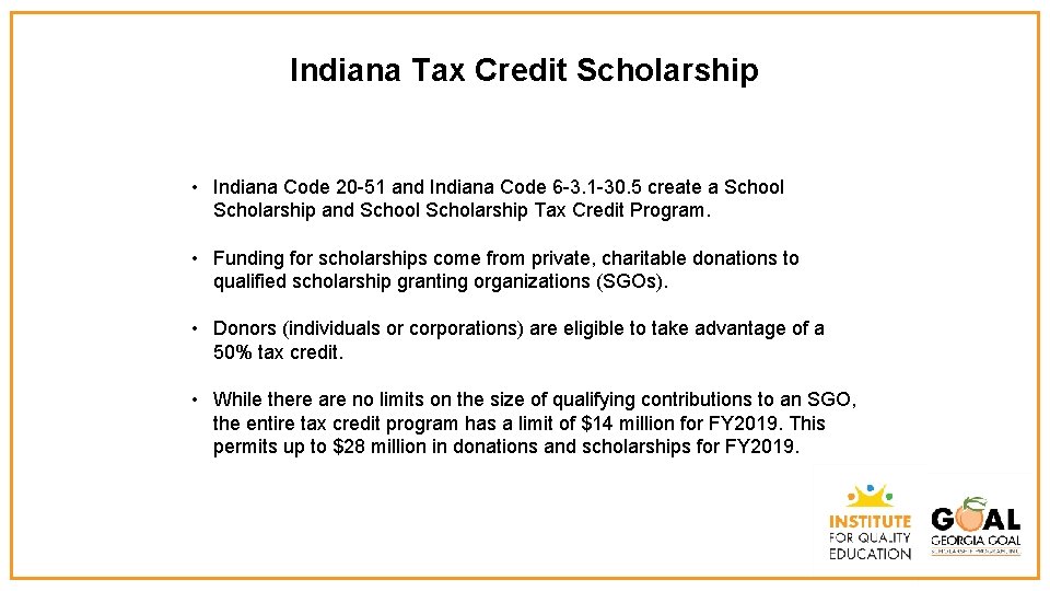 Indiana Tax Credit Scholarship • Indiana Code 20 -51 and Indiana Code 6 -3.