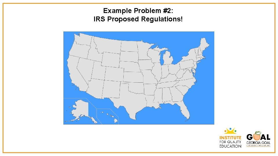 Example Problem #2: IRS Proposed Regulations! 