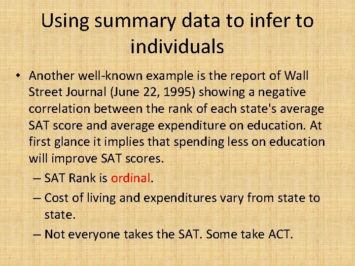 Using summary data to infer to individuals • Another well-known example is the report