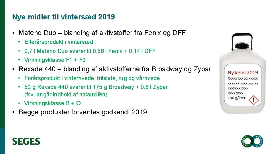 Nye midler til vintersæd 2019 • Mateno Duo – blanding af aktivstoffer fra Fenix