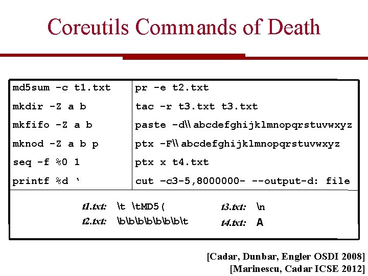 Coreutils Commands of Death md 5 sum -c t 1. txt pr -e t