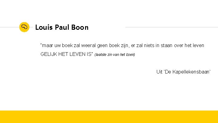 Louis Paul Boon “maar uw boek zal weeral geen boek zijn, er zal niets