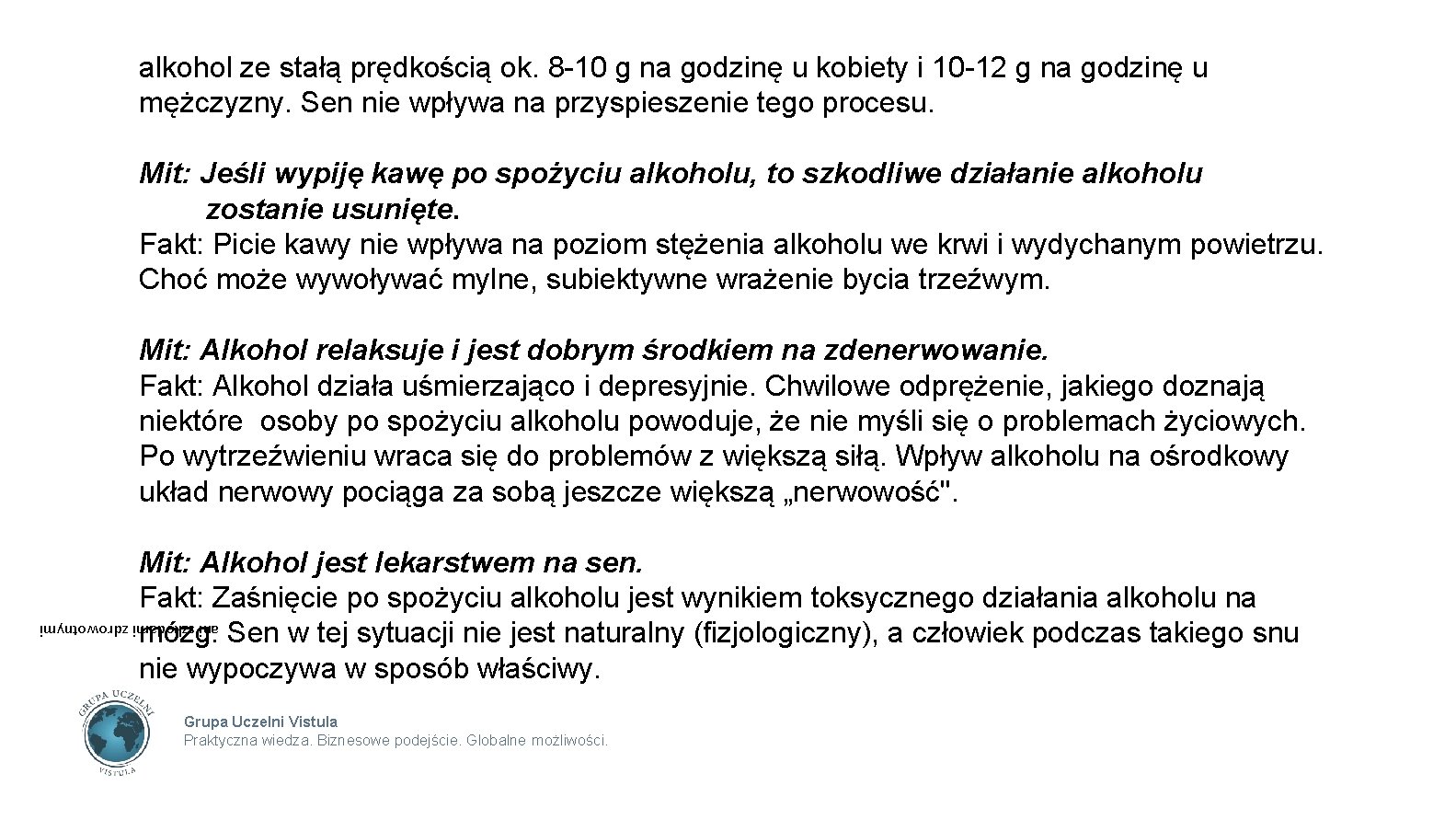 alkohol ze stałą prędkością ok. 8 -10 g na godzinę u kobiety i 10